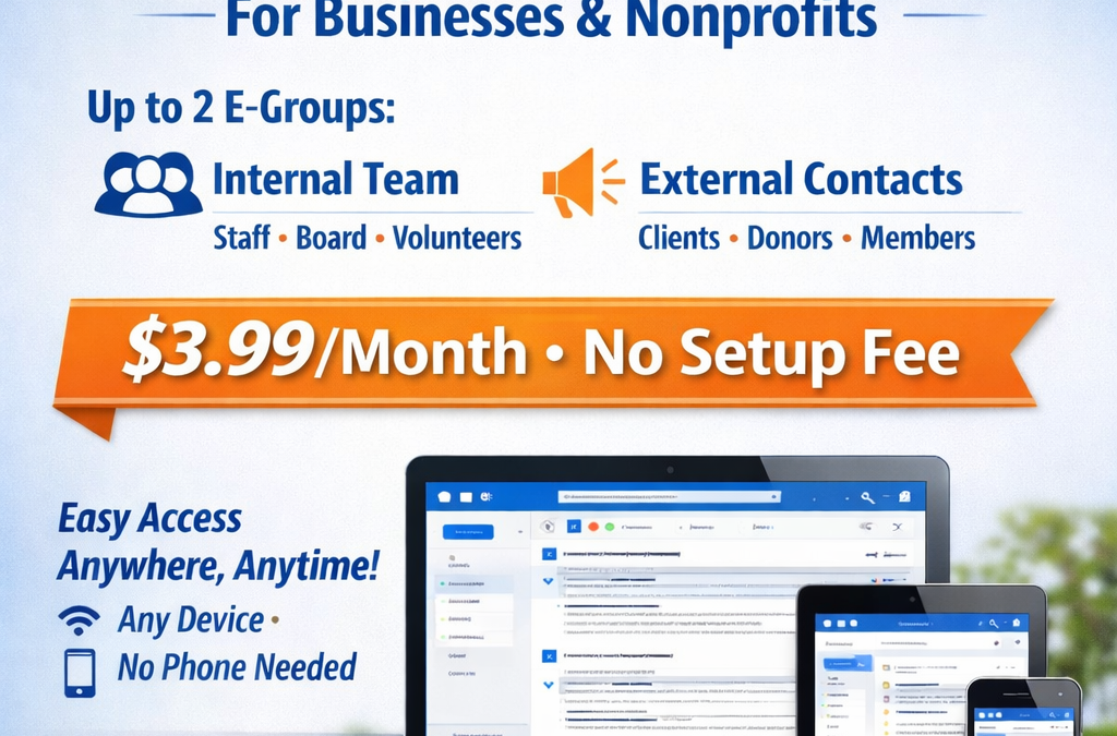 Big Communication, Small Price: Professional Email E-Groups for Businesses & Nonprofits
